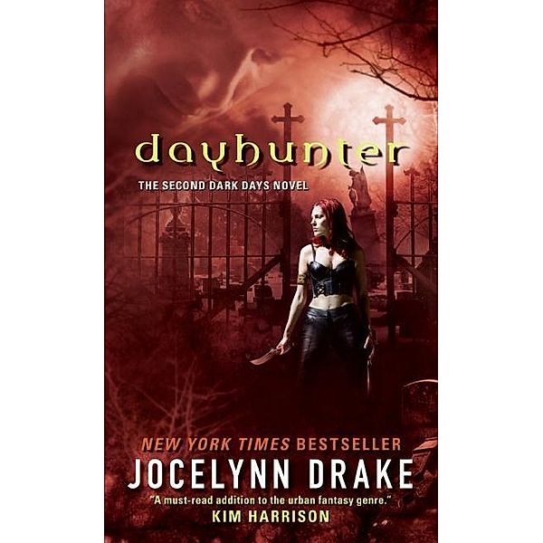 Dayhunter / Dark Days Series Bd.2, Jocelynn Drake