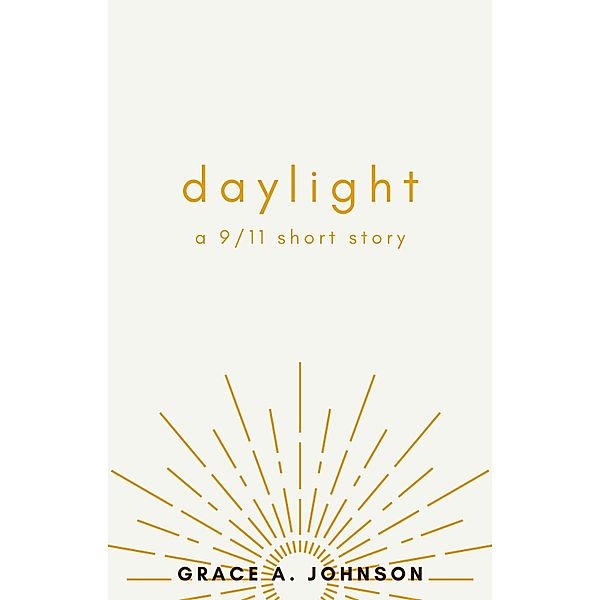 Daylight, Grace A. Johnson