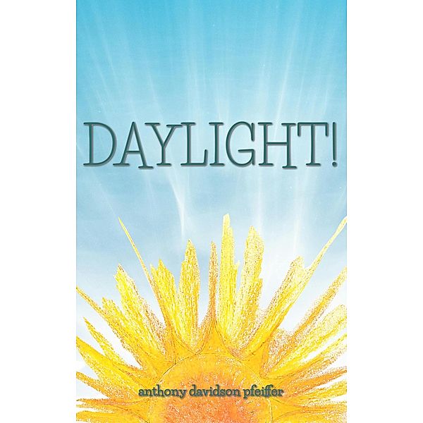 Daylight!, Tony Pfeiffer