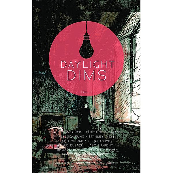 Daylight Dims: Volume Two / Stealth Fiction, Kristopher Mallory