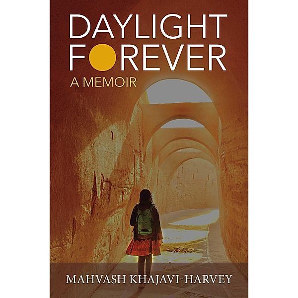 Daylight Forever, Mahvash Khajavi-Harvey