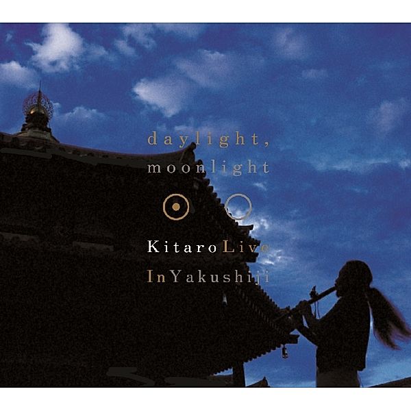 Daylight,Moonlight: Live In Yakushiji, Kitaro