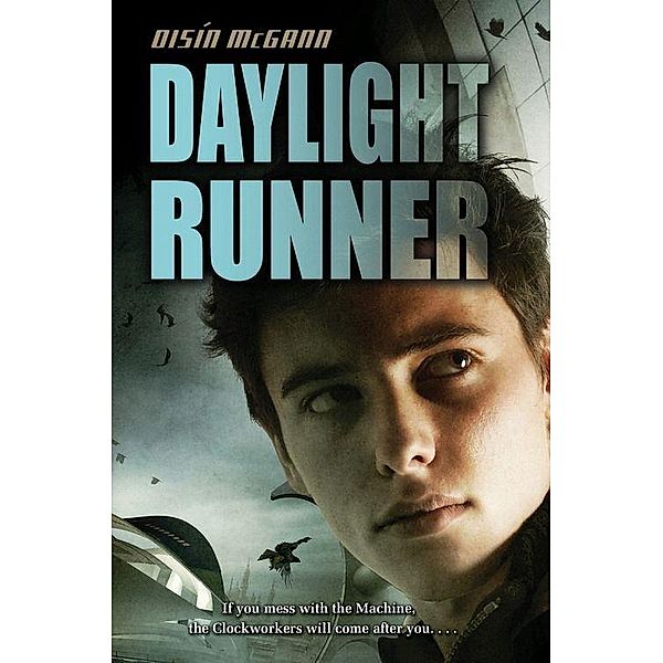 Daylight Runner, Oisin McGann