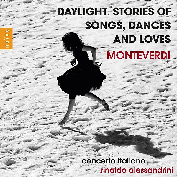 Daylight.Stories Of Songs,Dances And Loves (Mont, Rinaldo Alessandrini, Concerto Italiano