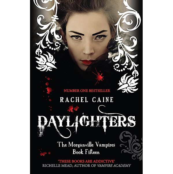 Daylighters / Morganville Vampires Bd.15, Rachel Caine