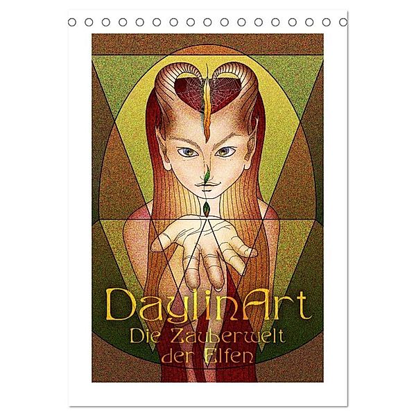 DaylinArt - Die Zauberwelt der Elfen (Tischkalender 2024 DIN A5 hoch), CALVENDO Monatskalender, Irene Repp (DaylinArt)