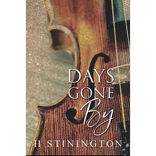 Days Gone By, H. Stinington