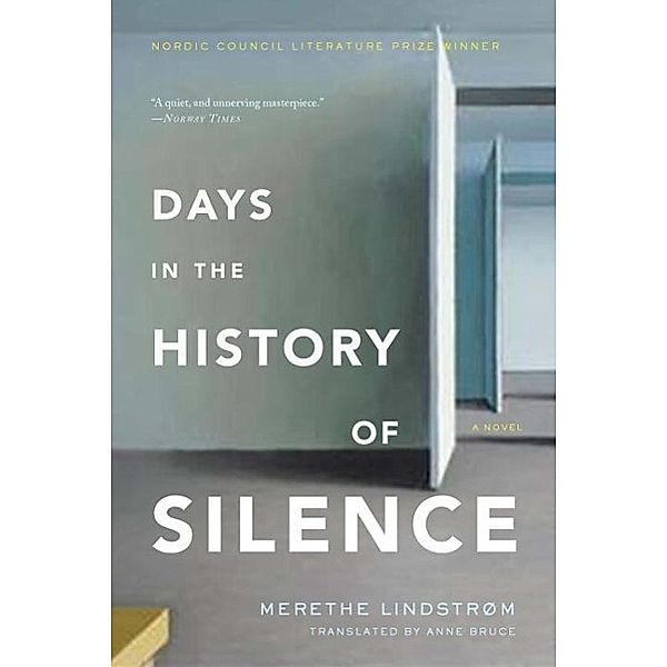 Days in the History of Silence, MERETHE LINDSTROM