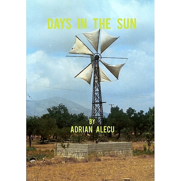 Days in the sun, Adrian Alecu