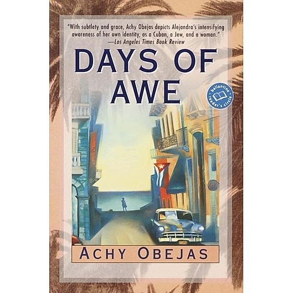Days of Awe, Achy Obejas