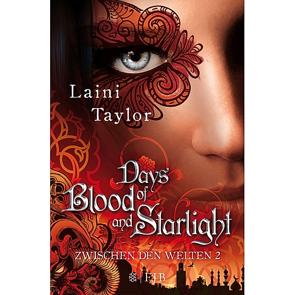 Days of Blood and Starlight / Zwischen den Welten Bd.2, Laini Taylor