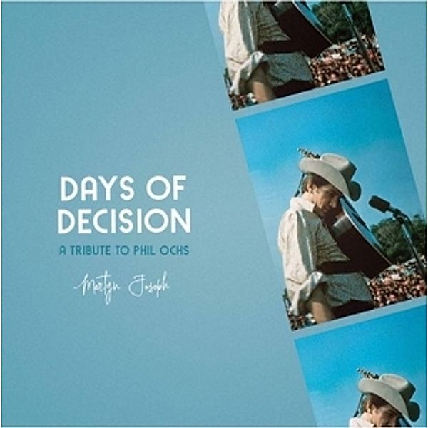 Days Of Decision: A Tribute To Phil Ochs, Martyn Joseph