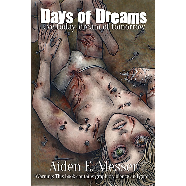 Days Of Dreams, Aiden E. Messer