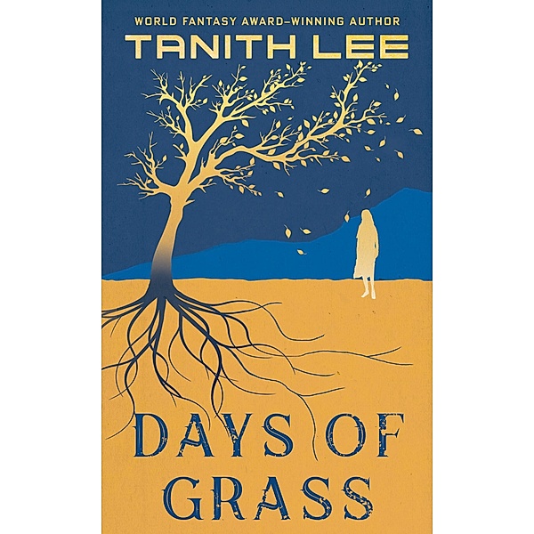 Days of Grass, Tanith Lee