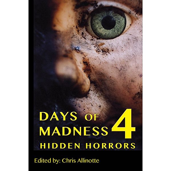 Days of Madness 4 / Days of Madness, Chris Allinotte