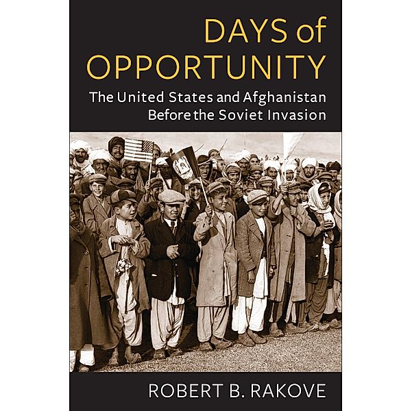 Days of Opportunity / Global America, Robert Rakove