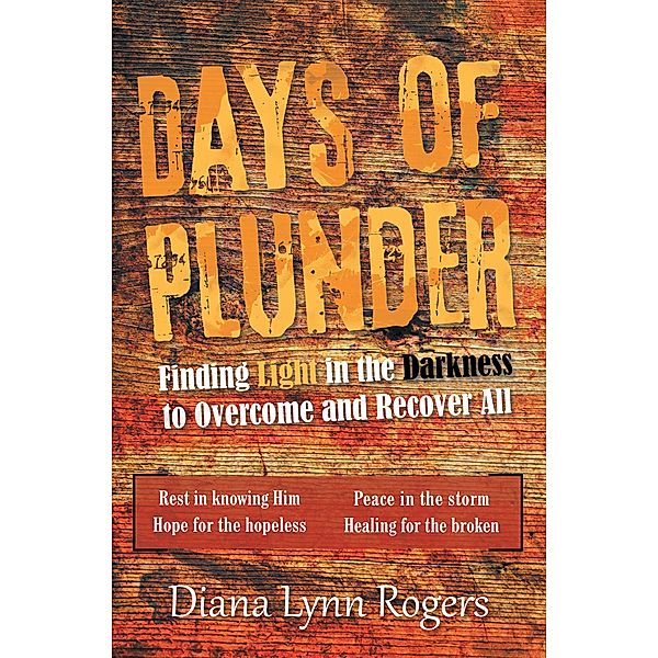 Days of Plunder, Diana Lynn Rogers