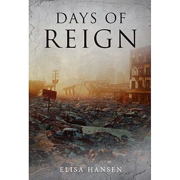 Days of Reign / Days of Reign Bd.1, Elisa Hansen