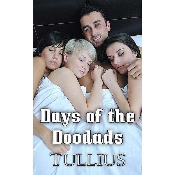 Days of the Doodads, Tullius