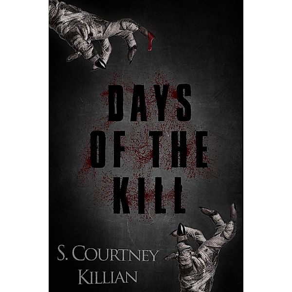 Days of the Kill, S. Courtney Killian