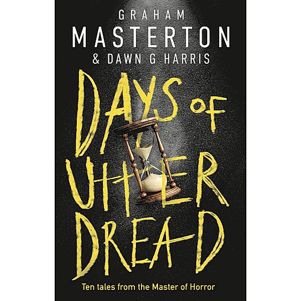 Days of Utter Dread, Graham Masterton, Dawn G Harris