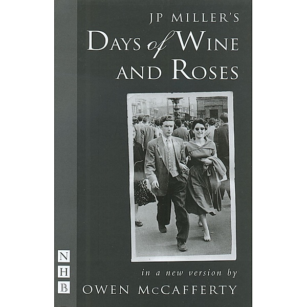 Days of Wine and Roses (NHB Modern Plays), Owen Mccafferty