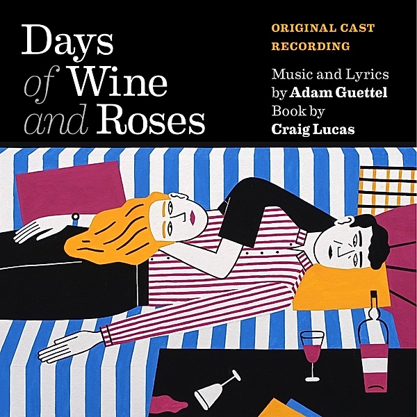 Days Of Wine And Roses(Original Cast Recording), Adam Guettel, Brian d'Arcy James, Kelli O'Hara
