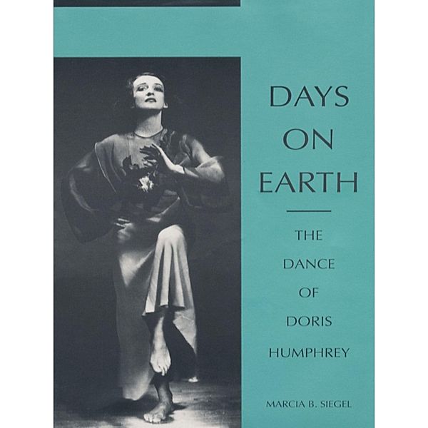 Days on Earth, Siegel Marcia B. Siegel