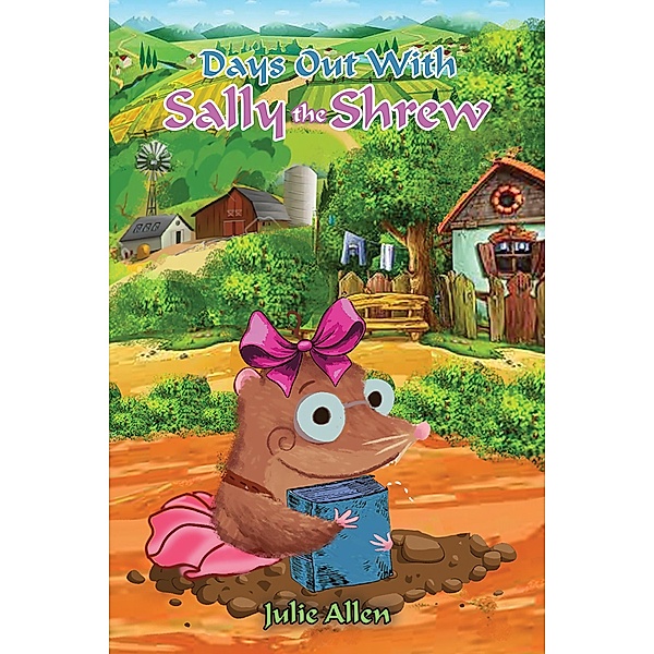 Days Out with Sally the Shrew, Julie Allen