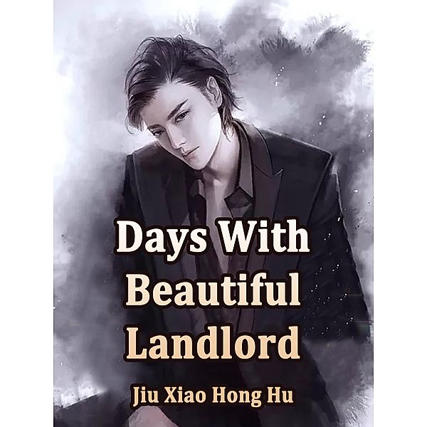 Days With Beautiful Landlord / Funstory, Jiu XiaoHongHu