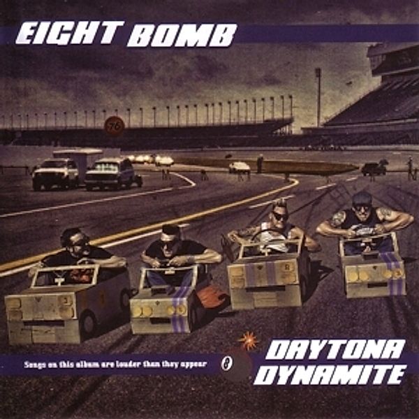 Daytona Dynamite, Eightbomb