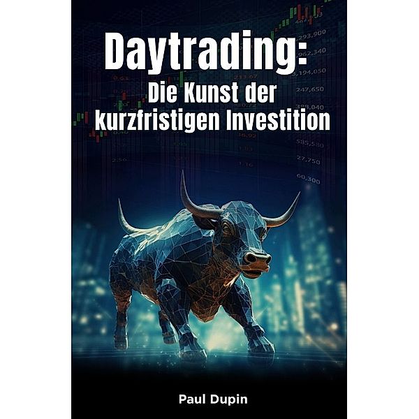 Daytrading:, Paul Dupin