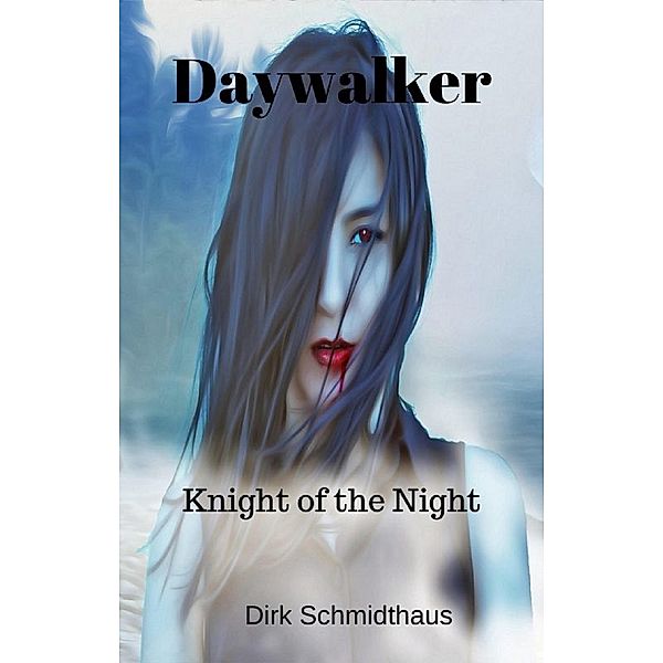 Daywalker: Knight of the Night, Dirk Schmidthaus