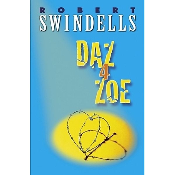 Daz 4 Zoe, Robert Swindells