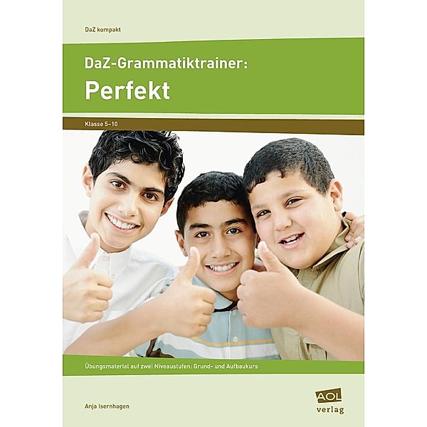 DaZ-Grammatiktrainer: Perfekt, Anja Isernhagen