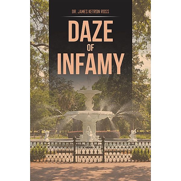 Daze of Infamy, James Ross