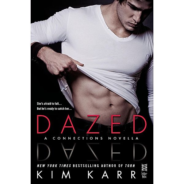 Dazed / The Connections Series, Kim Karr