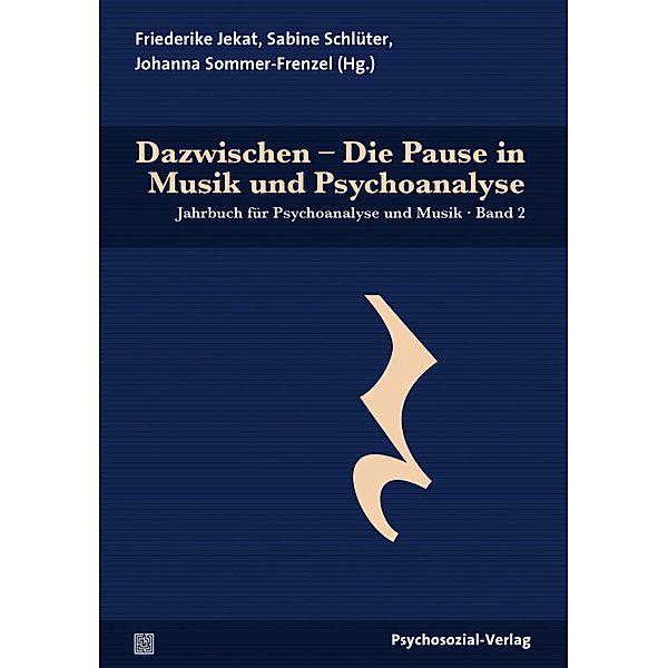 Dazwischen - Die Pause in Musik und Psychoanalyse