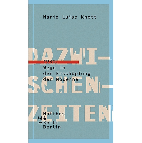 Dazwischenzeiten, Marie Luise Knott