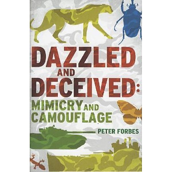 Dazzled and Deceived, Peter Forbes