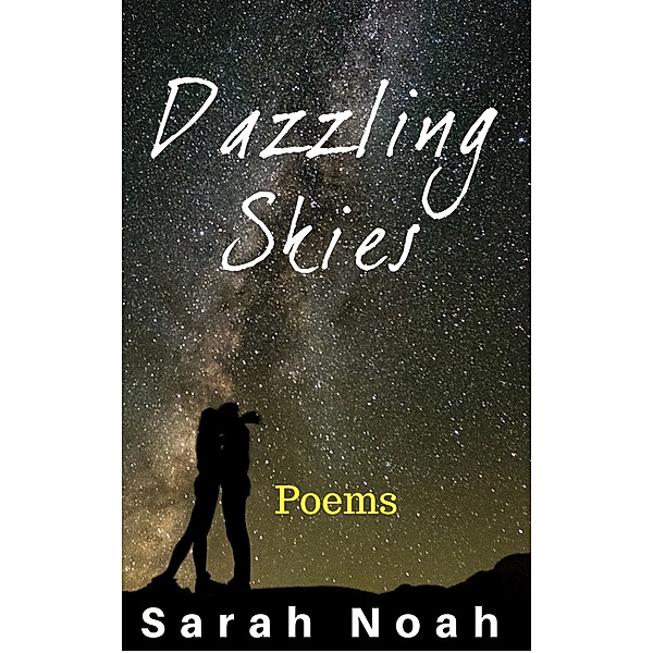 Dazzling Skies, Sarah Noah