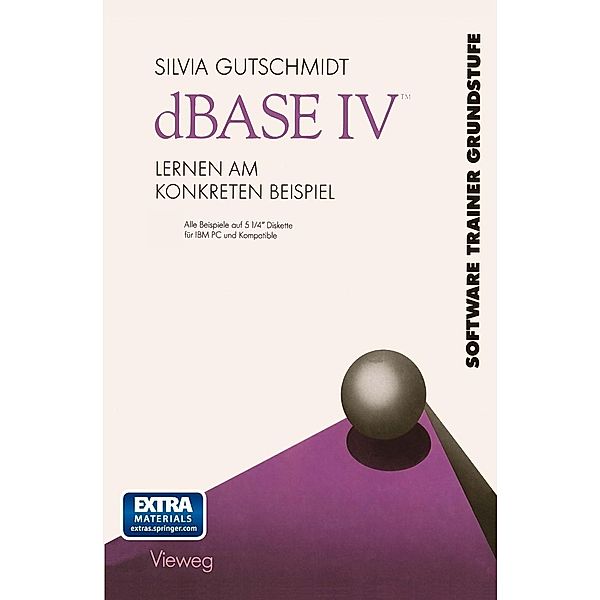 dBASE IV Lernen am Konkreten Beispiel, Silvia Gutschmidt