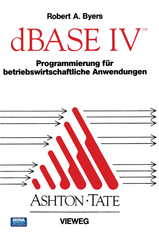 dBASE IV Programmierung für betriebswirtschaftliche Anwendungen