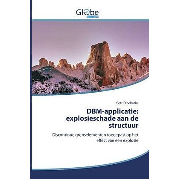 DBM-applicatie: explosieschade aan de structuur, Petr Prochazka