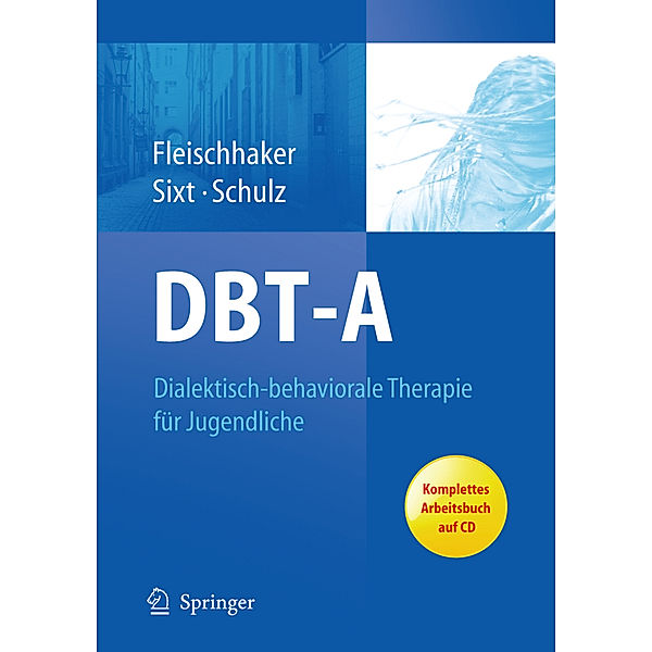 DBT-A- Manual, m. CD, Christian Fleischhaker, Barbara Sixt, Eberhard Schulz