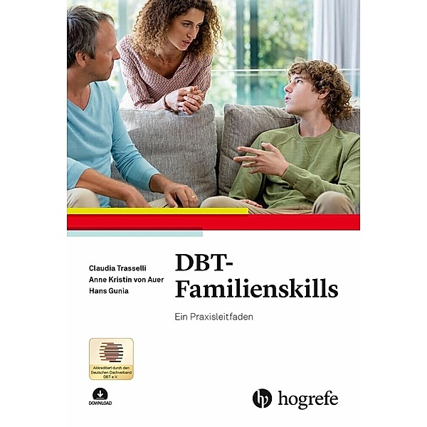 DBT-Familienskills, m. 1 Beilage, Claudia Trasselli, Anne Kristin von Auer, Hans Gunia
