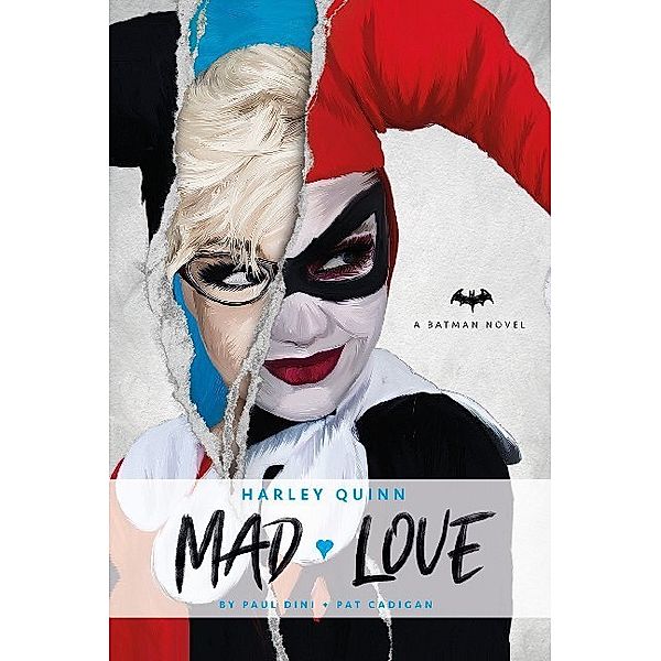 DC Comics novels / Harley Quinn: Mad Love, Paul Dini, Pat Cadigan