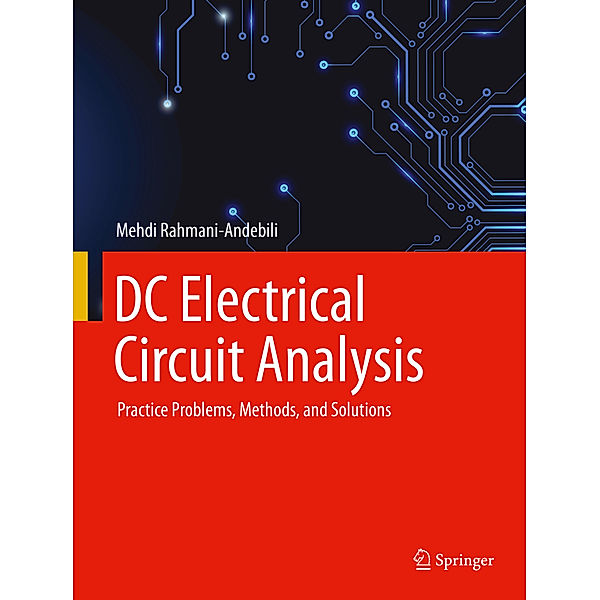 DC Electrical Circuit Analysis, Mehdi Rahmani-Andebili