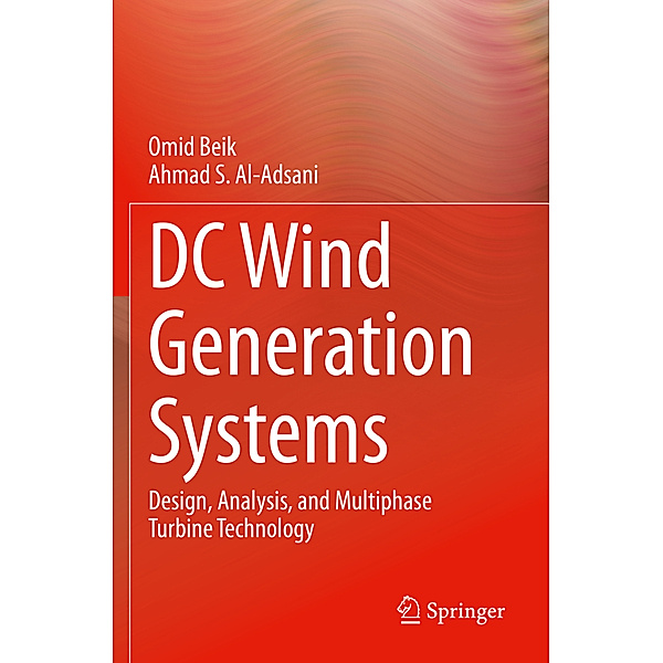 DC Wind Generation Systems, Omid Beik, Ahmad S. Al-Adsani