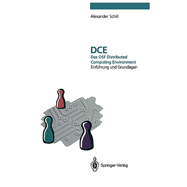 DCE - Das OSF Distributed Computing Environment, Alexander Schill